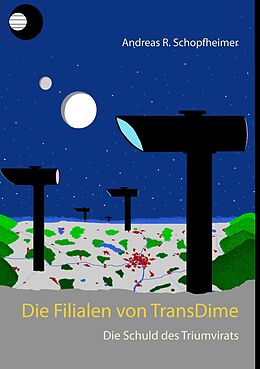 E-Book (epub) Die Schuld des Triumvirats von Andreas R. Schopfheimer