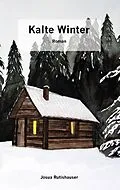 E-Book (epub) Kalte Winter von Josua Rutishauser