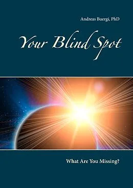 E-Book (epub) Your Blind Spot von Andreas Buergi