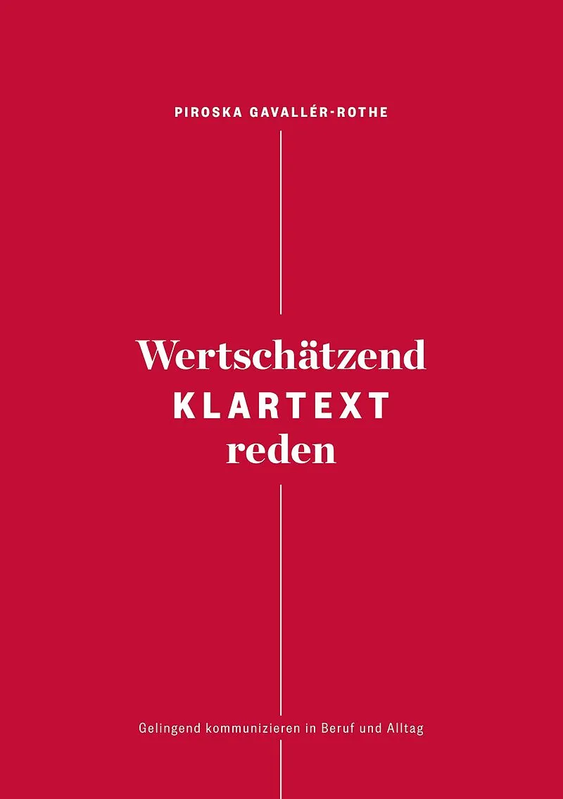 Wertschätzend Klartext reden