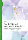 E-Book (epub) Sensibilität und emotionale Intensität von Imi Lo