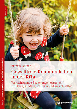 Kartonierter Einband Gewaltfreie Kommunikation in der KiTa von Barbara Leitner