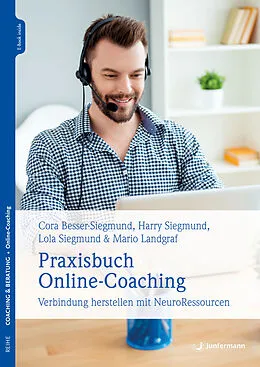 E-Book (pdf) Praxisbuch Online-Coaching von Cora Besser-Siegmund, Lola Siegmund, Mario Landgraf