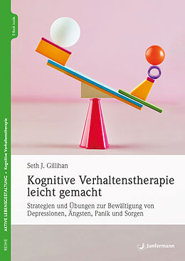 E-Book (pdf) Kognitive Verhaltenstherapie leicht gemacht von Seth J. Gillihan