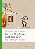 E-Book (epub) Ist das Bügeleisen wirklich aus? von Martin N. Seif, Sally M. Winston