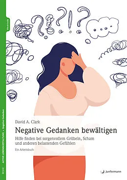 E-Book (pdf) Negative Gedanken bewältigen von David A. Clark