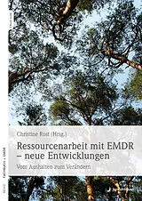 Kartonierter Einband Ressourcenarbeit mit EMDR  neue Entwicklungen von Christine Rost