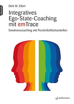 E-Book (pdf) Integratives Ego-State-Coaching mit emTrace von Dirk W. Eilert