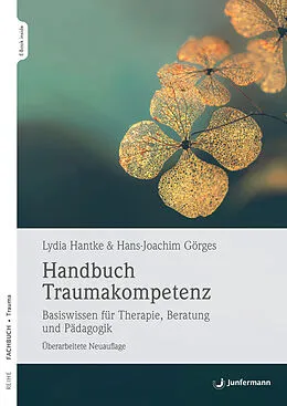 E-Book (pdf) Handbuch Traumakompetenz von Lydia Hantke, Hans-Joachim Görges