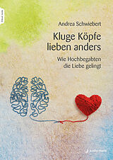 E-Book (pdf) Kluge Köpfe lieben anders von Andrea Schwiebert