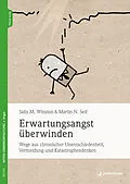 E-Book (epub) Erwartungsangst überwinden von Sally M. Winston, Martin N. Seif