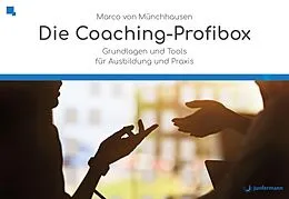 E-Book (pdf) Die Coaching-Profibox von Marco von Münchhausen, Ingo P. Püschel