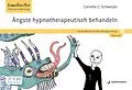 E-Book (pdf) Ängste hypnotherapeutisch behandeln von Cornelie C. Schweizer