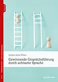 E-Book (epub) Gewinnende Gesprächsführung durch achtsame Sprache von Indrani Alina Wilms