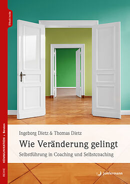 E-Book (epub) Wie Veränderung gelingt von Ingeborg Dietz, Thomas Dietz