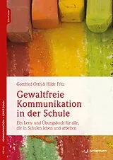 Kartonierter Einband Gewaltfreie Kommunikation in der Schule von Gottfried Orth, Hilde Fritz