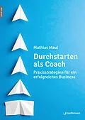 E-Book (pdf) Durchstarten als Coach von Mathias Maul