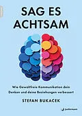E-Book (pdf) Sag es achtsam von Stefan Bukacek