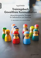 Kartonierter Einband Trainingsbuch Gewaltfreie Kommunikation von Ingrid Holler