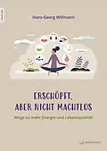 E-Book (epub) Erschöpft, aber nicht machtlos von Hans-Georg Willmann