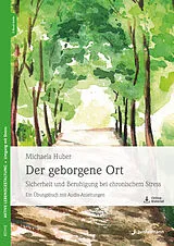Kartonierter Einband Der geborgene Ort von Michaela Huber