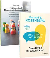 Kartonierter Einband Basispaket Gewaltfreie Kommunikation - Grundlagen + Training von Marshall B. Rosenberg, Ingrid Holler