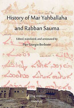 Livre Relié History of Mar Yahballaha and Rabban Sauma de Pier Giorgio Borbone