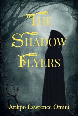 Fester Einband THE SHADOW FLYERS von Arikpo Lawrence Omini