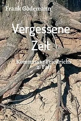 E-Book (epub) Vergessene Zeit von Frank Godemann