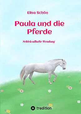 Fester Einband Paula und die Pferde von Elisa Schön