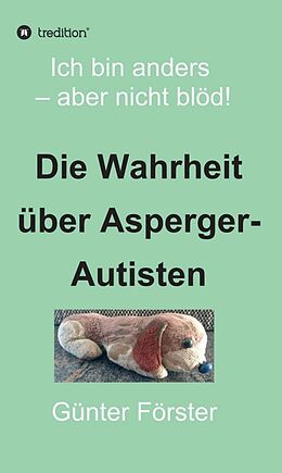 Fester Einband Die Wahrheit über Asperger-Autisten von Günter Förster
