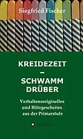 E-Book (epub) KREIDEZEIT - SCHWAMM DRÜBER von Siegfried Fischer