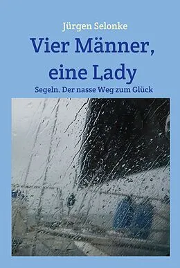 E-Book (epub) Vier Männer, eine Lady von Jürgen Selonke