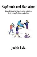 E-Book (epub) Kopf hoch und klar sehen von Judith Bolz