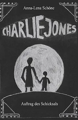E-Book (epub) Charlie Jones von Anna-Lena Schöne