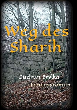 Kartonierter Einband Weg des Sharih von Gudrun Brylka