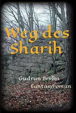Fester Einband Weg des Sharih von Gudrun Brylka