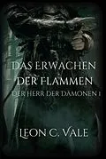 E-Book (epub) Das Erwachen der Flammen von Leon Christopher Vale
