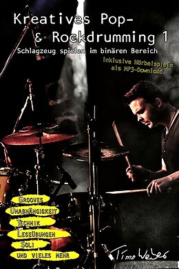 E-Book (epub) Kreatives Pop- & Rockdrumming 1 von Timo Weber