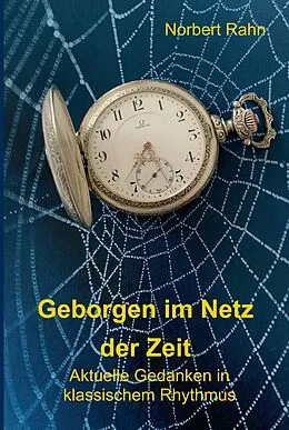 E-Book (epub) Geborgen im Netz der Zeit von Norbert Rahn