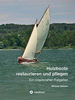 E-Book (epub) Holzboote restaurieren und pflegen von Michael Oelkers