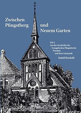 Kartonierter Einband Zwischen Pfingstberg und Neuem Garten von Rudolf Reinhold