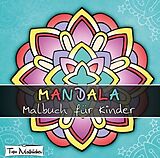 Kartonierter Einband Mandala Malbuch für Kinder ab 4 Jahren von Topo Malbücher