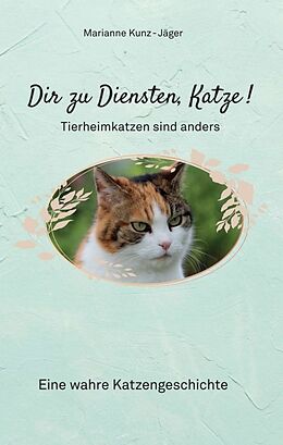 Kartonierter Einband Dir zu Diensten, Katze von Marianne Kunz-Jäger