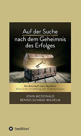 E-Book (epub) Auf der Suche nach dem Geheimnis des Erfolges von John Mcdonald, Benno Schmid-Wilhelm