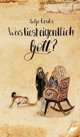 E-Book (epub) Was liest eigentlich Gott? von Antje Grube