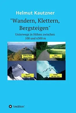 E-Book (epub) Wandern, Klettern, Bergsteigen von Helmut Kautzner