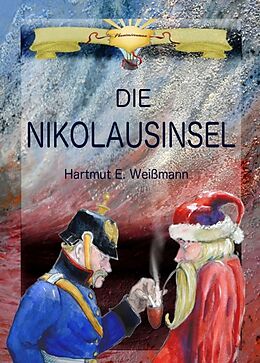 Kartonierter Einband Die Nikolausinsel von Hartmut Ewald Weißmann