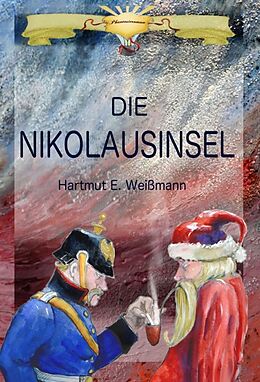 Fester Einband Die Nikolausinsel von Hartmut Ewald Weißmann