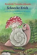 E-Book (epub) Schnecke Erich - Teil 2 von Romhilde Veronika Albrecht